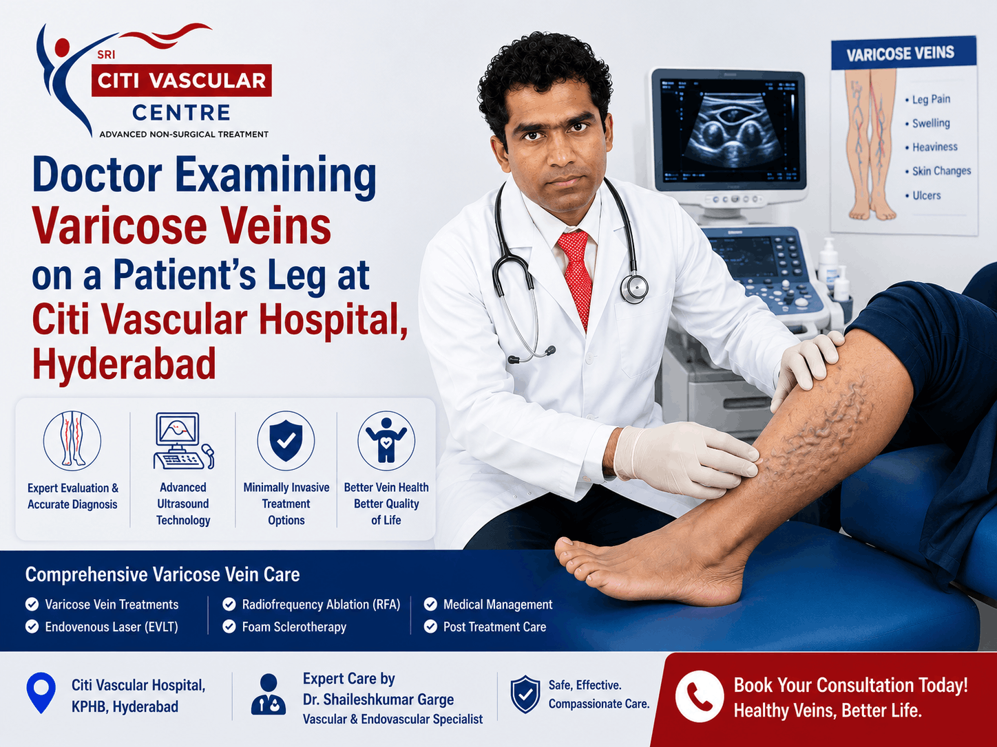 Doctor examining varicose veins on a patient's leg at Citi Vascular Hospital, Hyderabad

