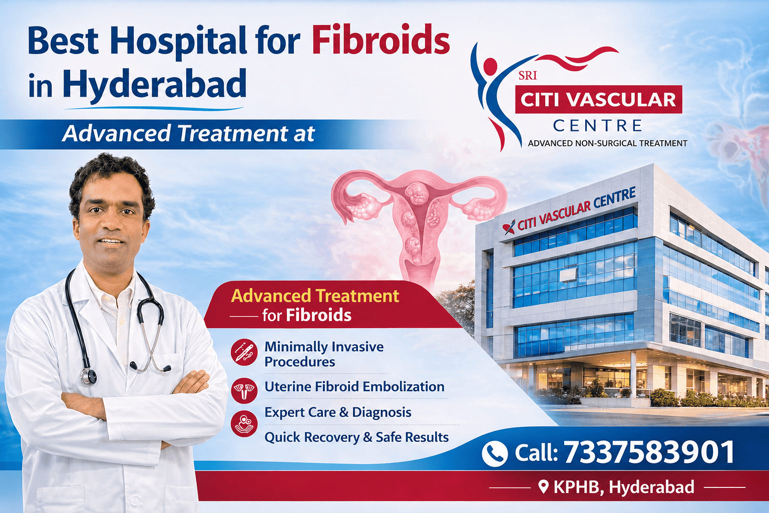 Best hospital for Fibroid Treatment in Hyderabad – fibroid consultation at Citi Vascular Hospital KPHB
